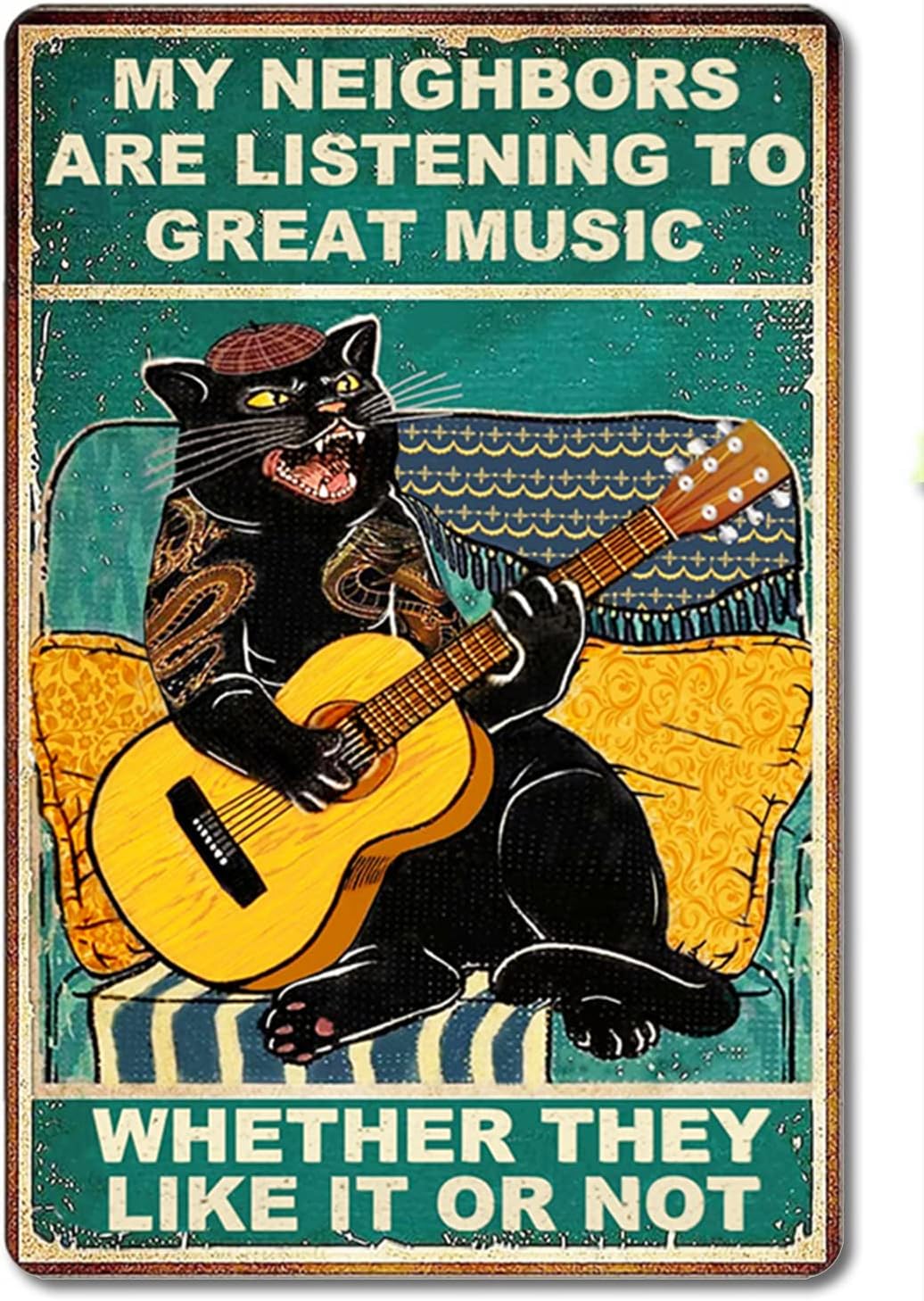 Funny Cat Guitar Metal Signs Vintage Music Tin Signs Home Bar Cafe Garage Hotel Diner Gym Man Cave Wall Decor 8x12 InchMy Neighbors are Listening to Great Music Signs