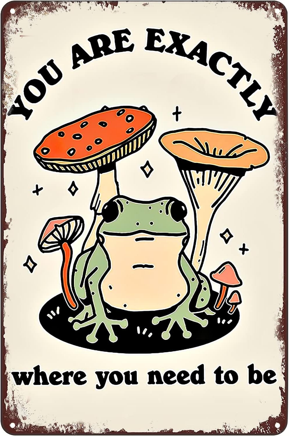 Vintage Metal Signs - Cute Frog Mushroom Poster Exactly Where You Need To Be Tin Sign Funny Animal Wall Art Decor Plaque for Home Bedroom Bathroom Gift 8x12 inch