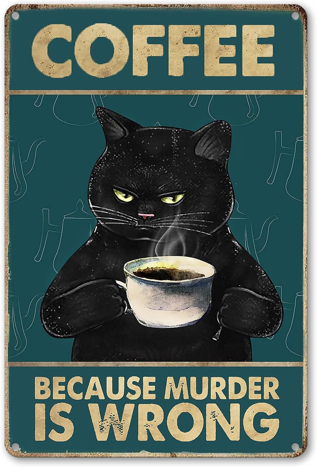 Funny Vintage Coffee Sign Decor Because Murder Is Wrong Black Cat Sign Coffee Art Wall Decor For Home, Coffee Bar 12 x 8 (202)