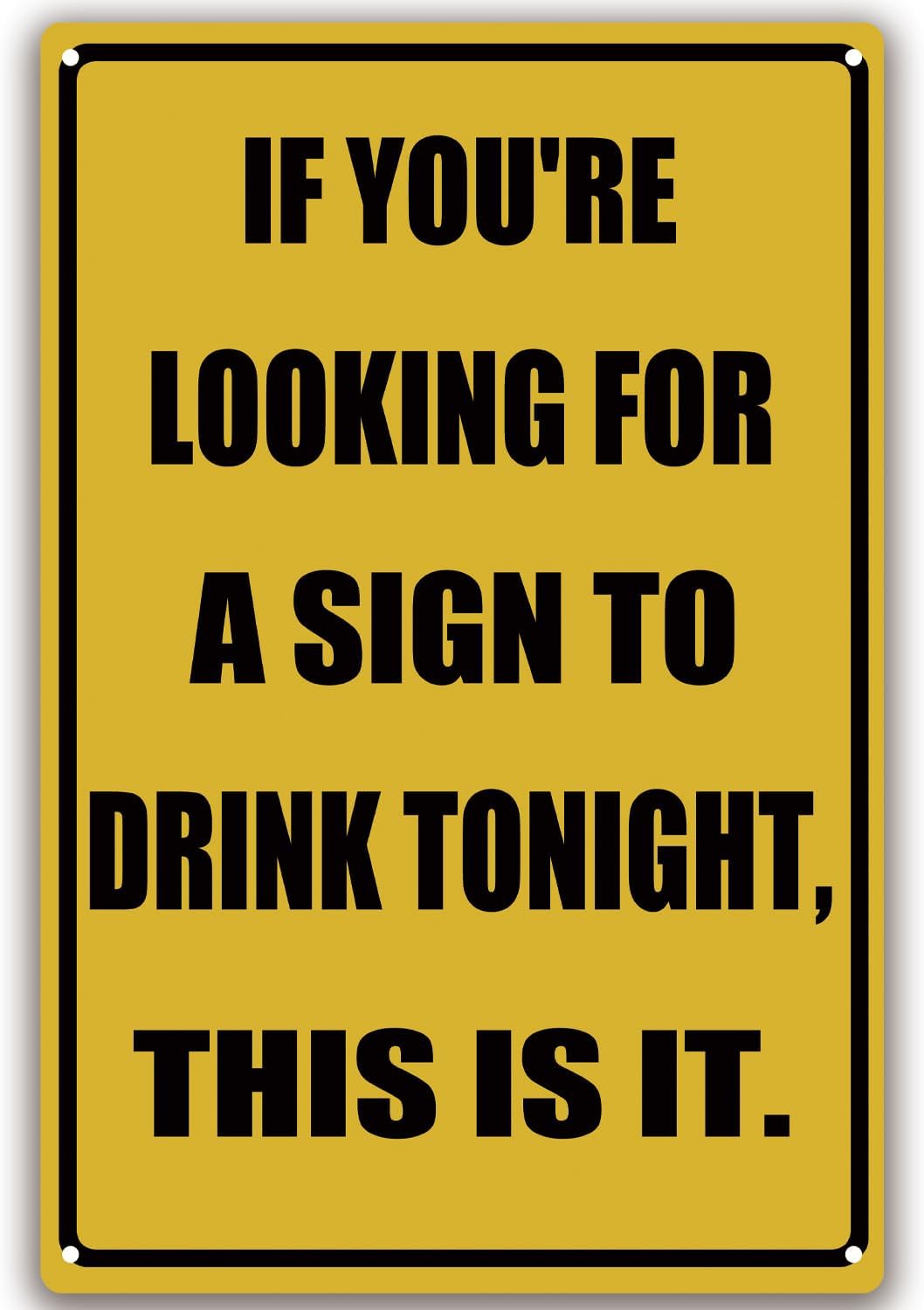 Funny Metal Sign To Drink Tonight 8 x 12 Tin Signs Man Cave Home Bar Decor Vintage Decorations Sign